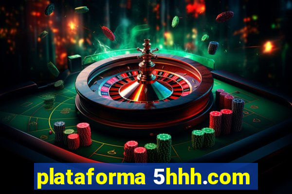 plataforma 5hhh.com